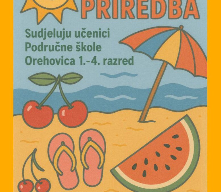 Završna priredba u područnoj školi Orehovica